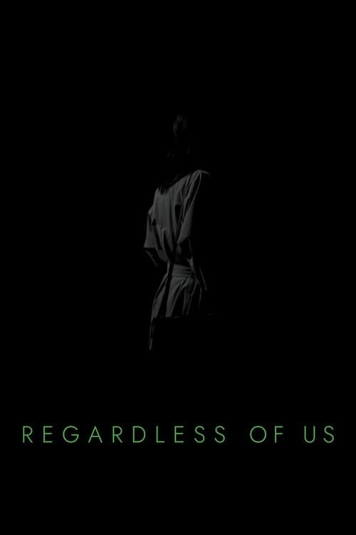Regardless of Us poster
