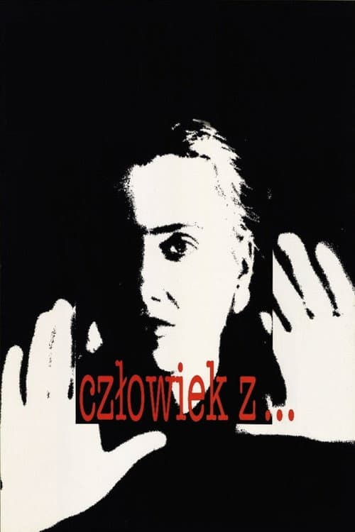 Człowiek z... poster