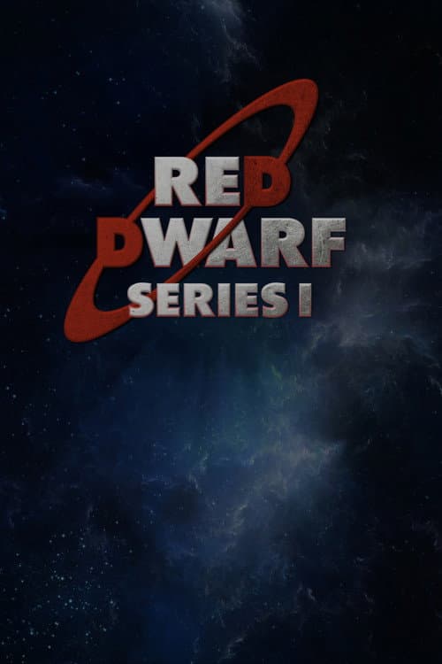 Red Dwarf: The Beginning - Series I poster
