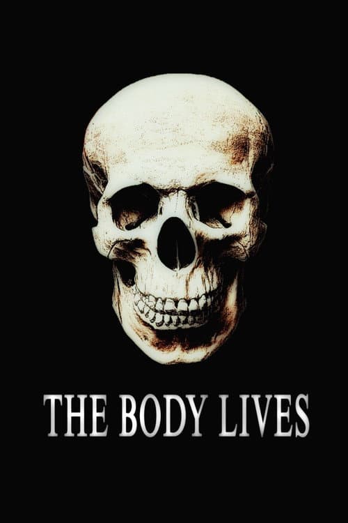 The Body Lives poster
