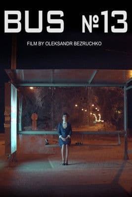 The Bus No 13 poster