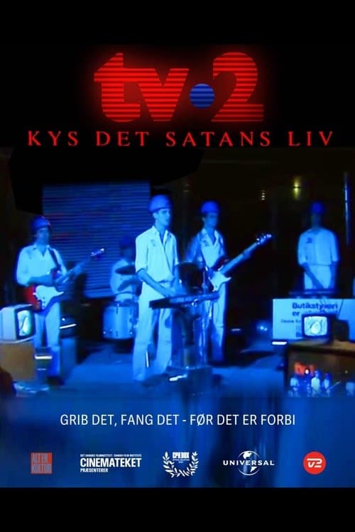 TV-2: Kys det satans liv poster