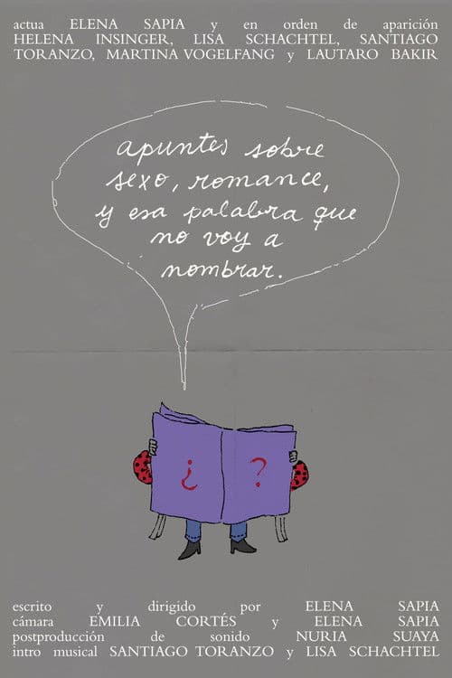 Apuntes sobre sexo, romance, y esa palabra que no voy a nombrar. poster