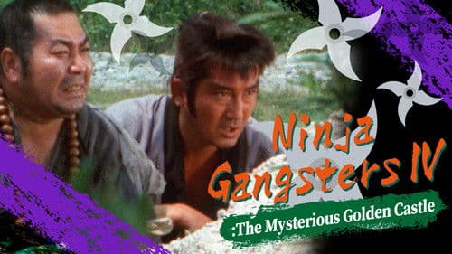 Ninja Gangsters IV: The Mysterious Golden Castle poster