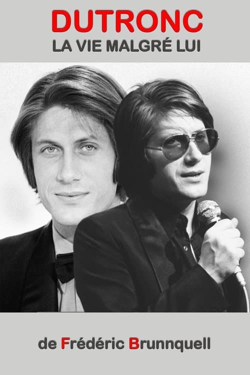 Dutronc, la vie malgré lui poster