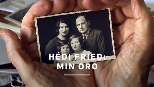 Hédi Fried: Min oro poster