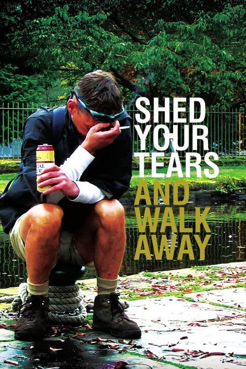 Shed Your Tears and Walk Away poster