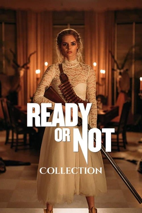 Ready or Not Collection