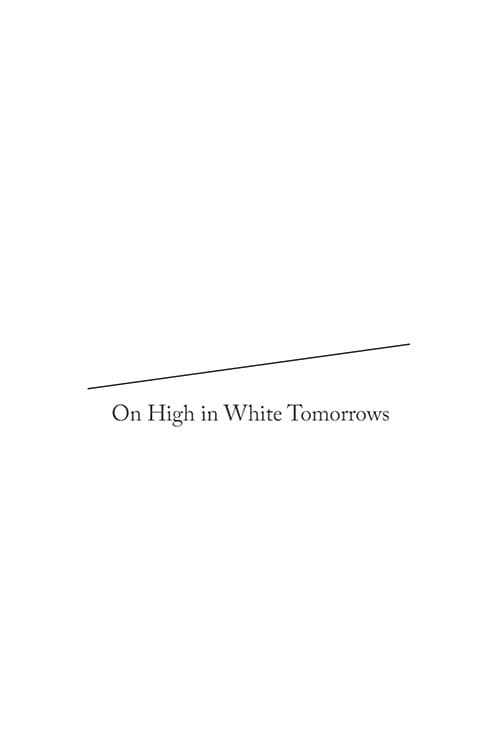 On High in White Tomorrows poster