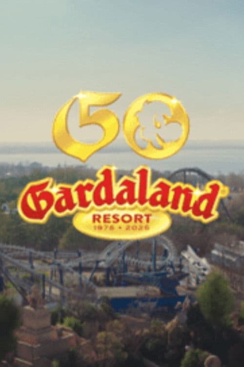 Gardaland: Il Luogo Che Resta Sempre Con Te poster