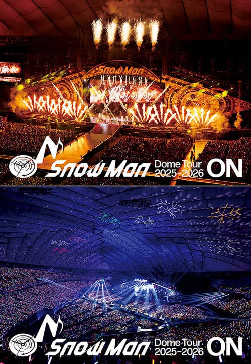Snow Man Dome Tour 2025-2026 ON poster