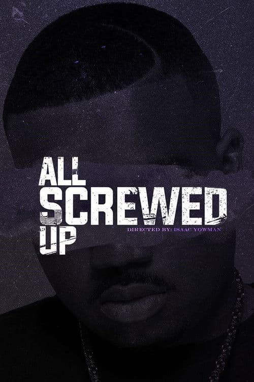 All Screwed Up poster