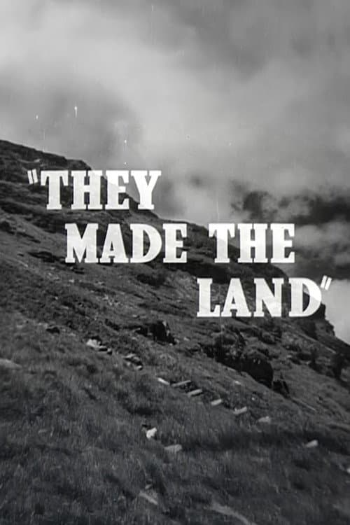 They Made the Land poster