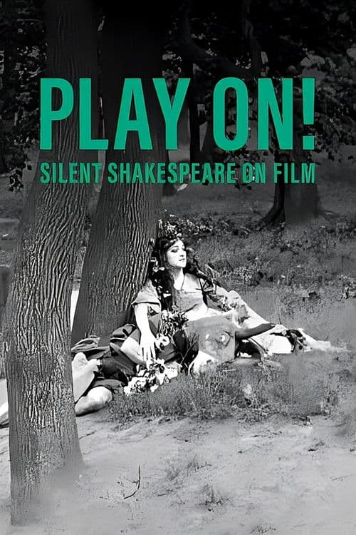 Play On!  Shakespeare in Silent Film poster