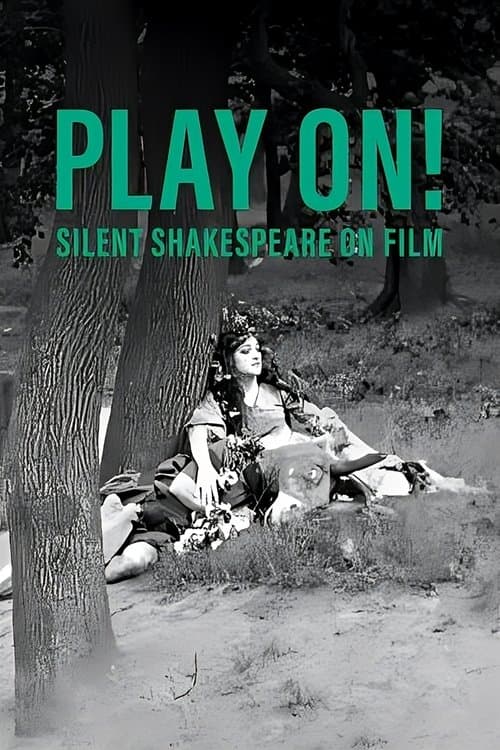 Play On!  Shakespeare in Silent Film poster