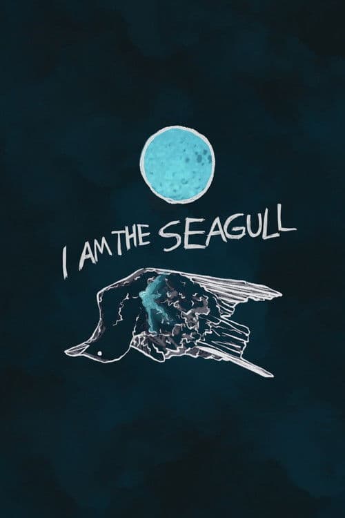 I Am The Seagull poster