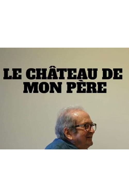 Le château de mon père poster