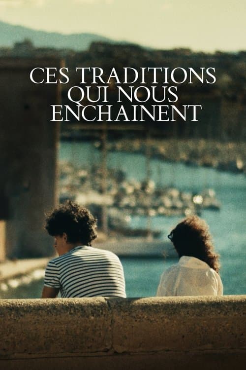 Ces traditions qui nous enchainent poster