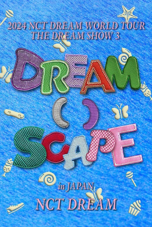 2024 NCT DREAM WORLD TOUR  THE DREAM SHOW 3 - DREAM( )SCAPE in JAPAN poster