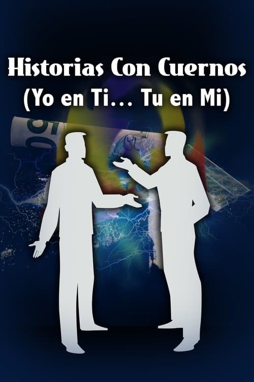 Historias con cuernos (Yo en ti-Tu en mi) poster