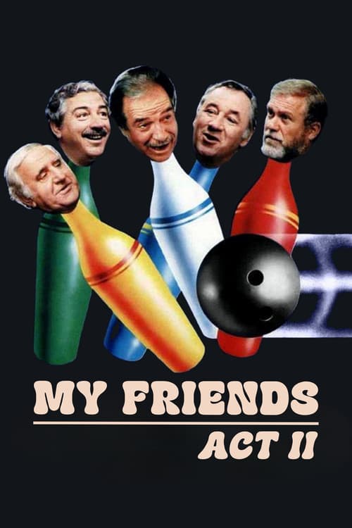 My Friends Act II poster