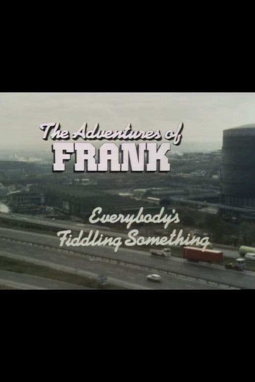 The Adventures of Frank: Everybody's Fiddling Something poster