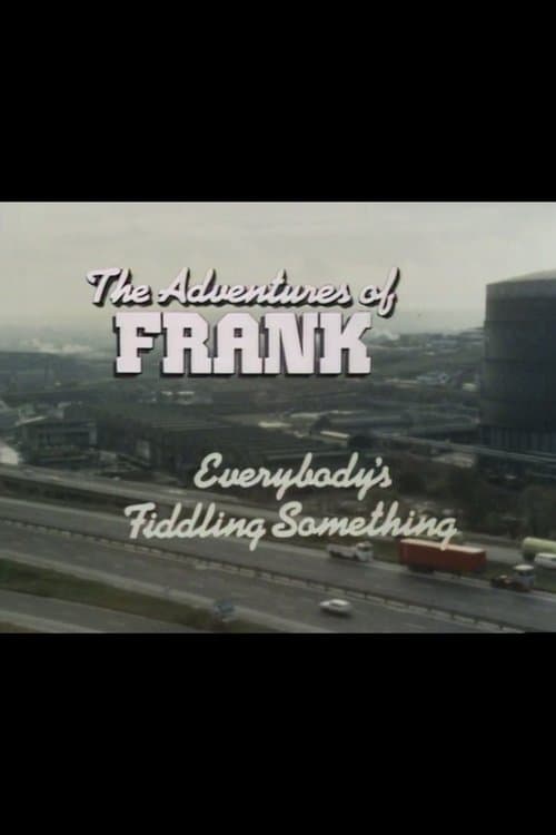 The Adventures of Frank: Everybody's Fiddling Something poster
