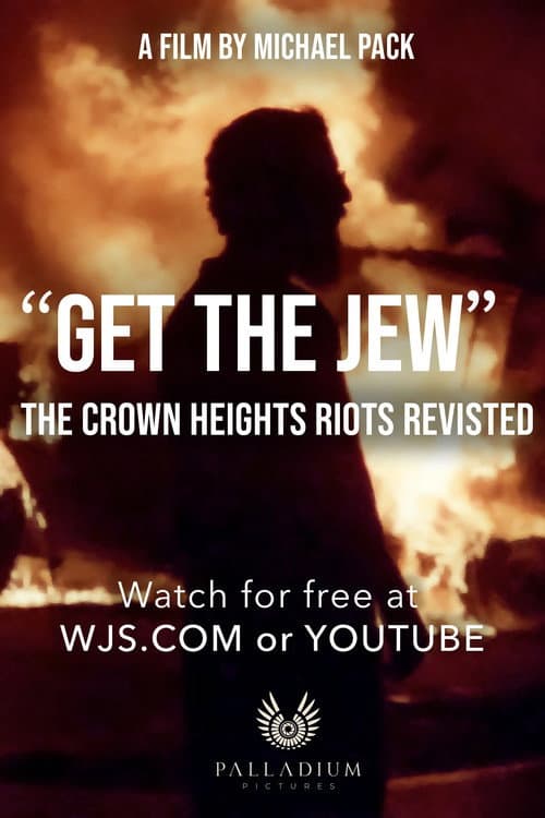 "Get the Jew": The Crown Heights Riot Revisited (WSJ Opinion Documentary) poster