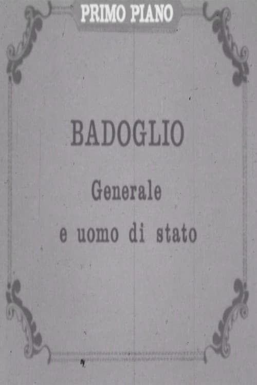 Badoglio: generale e uomo di stato poster