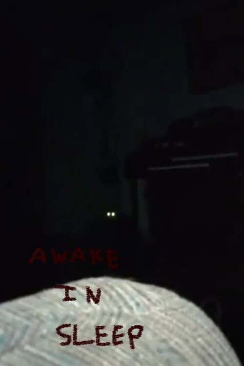 Awake in Sleep... poster