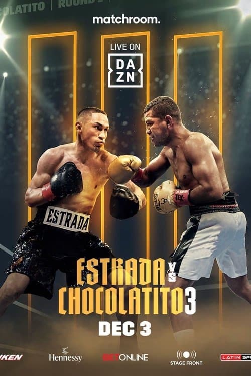 Juan Francisco Estrada vs. Roman 'Chocolatito' Gonzalez III poster