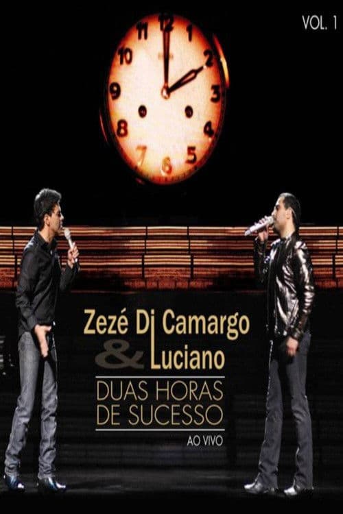 Zezé Di Camargo & Luciano - Duas Horas de Sucesso poster