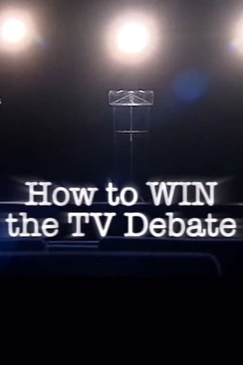 How to Win the TV Debate poster