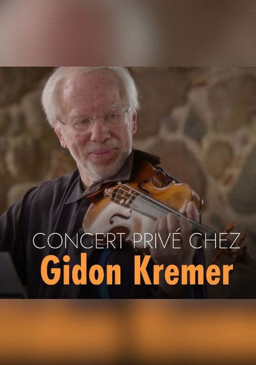 Private concert at Gidon Kremer's home poster