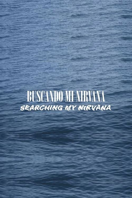 BUSCANDO MI NIRVANA poster