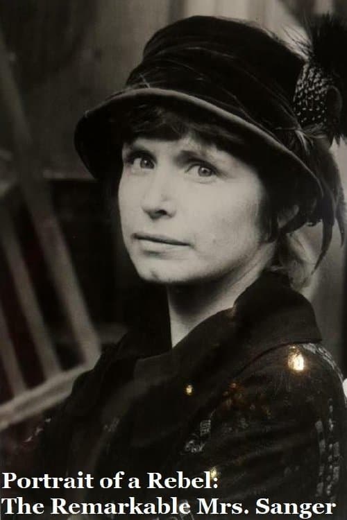 Portrait of a Rebel: The Remarkable Mrs. Sanger poster