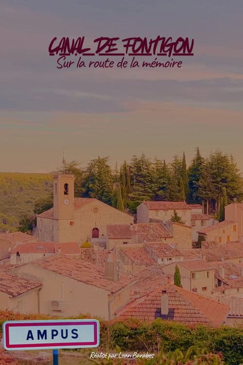 CANAL DE FONTIGON : Sur la route de la mémoire poster