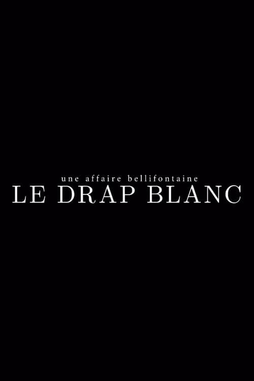 Une affaire bellifontaine : le drap blanc poster