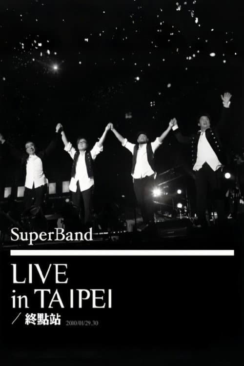SuperBand 2009 Live In Taipei Final Stop poster