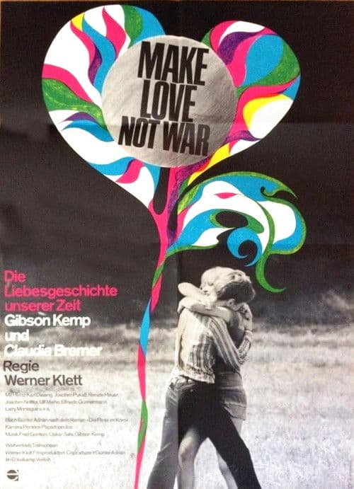 Make Love Not War - Die Liebesgeschichte unserer Zeit poster