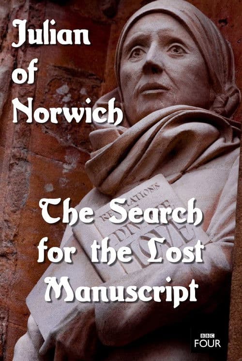 The Search for the Lost Manuscript: Julian of Norwich poster