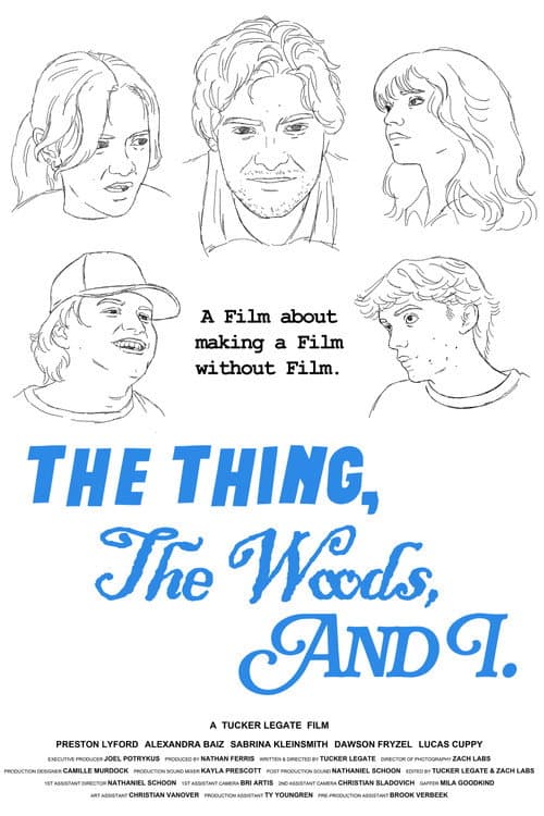 The Thing, The Woods, And I poster