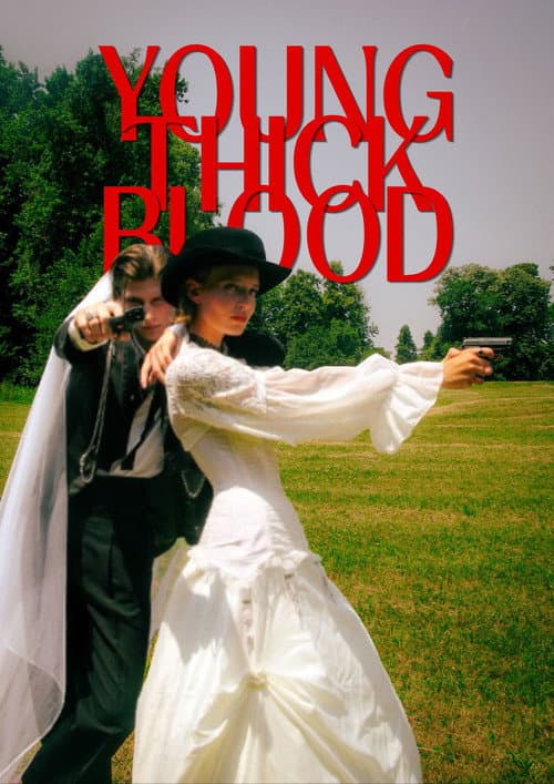Young, Thick Blood poster