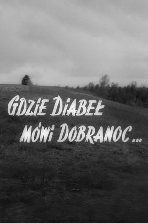 Where the Devil Says Goodnight poster