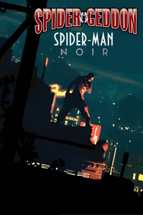 Spider-Geddon: Spider-Man Noir poster