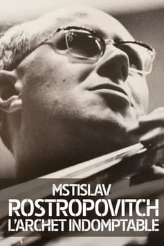 Rostropovich: L'archet Indomptable poster