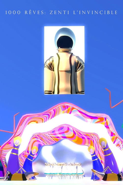 1000 Dreams: Zenti the Invincible poster
