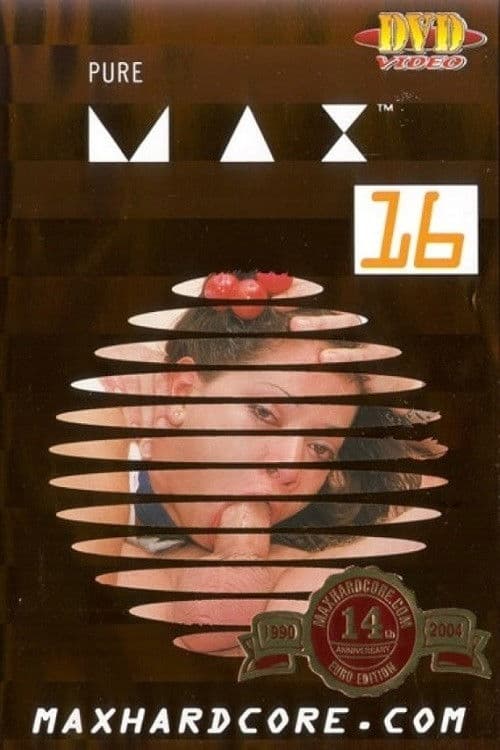 Pure Max 16 poster