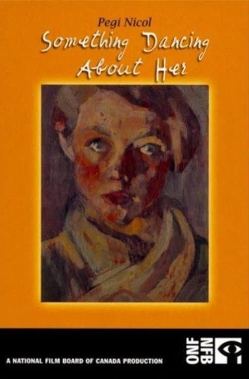Pegi Nicol: Something Dancing About Her poster