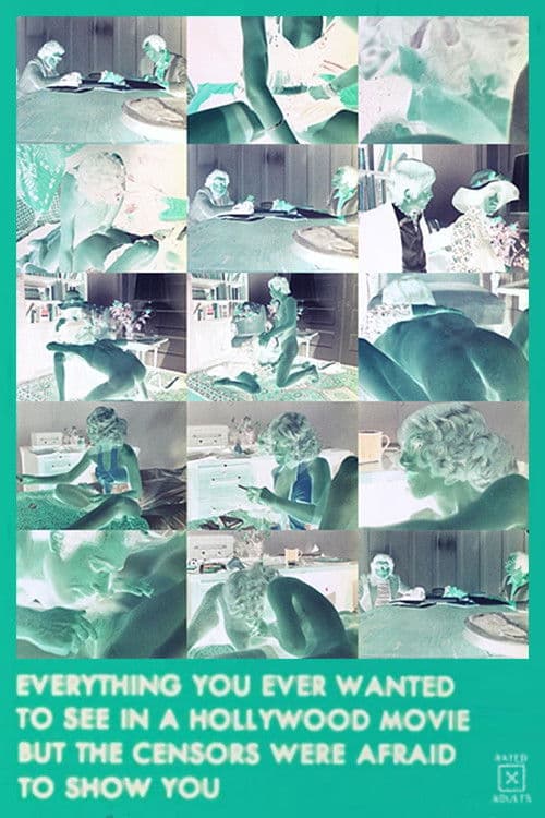 Everything You Ever Wanted to See in a Hollywood Movie but the Censors Were Afraid to Show You poster